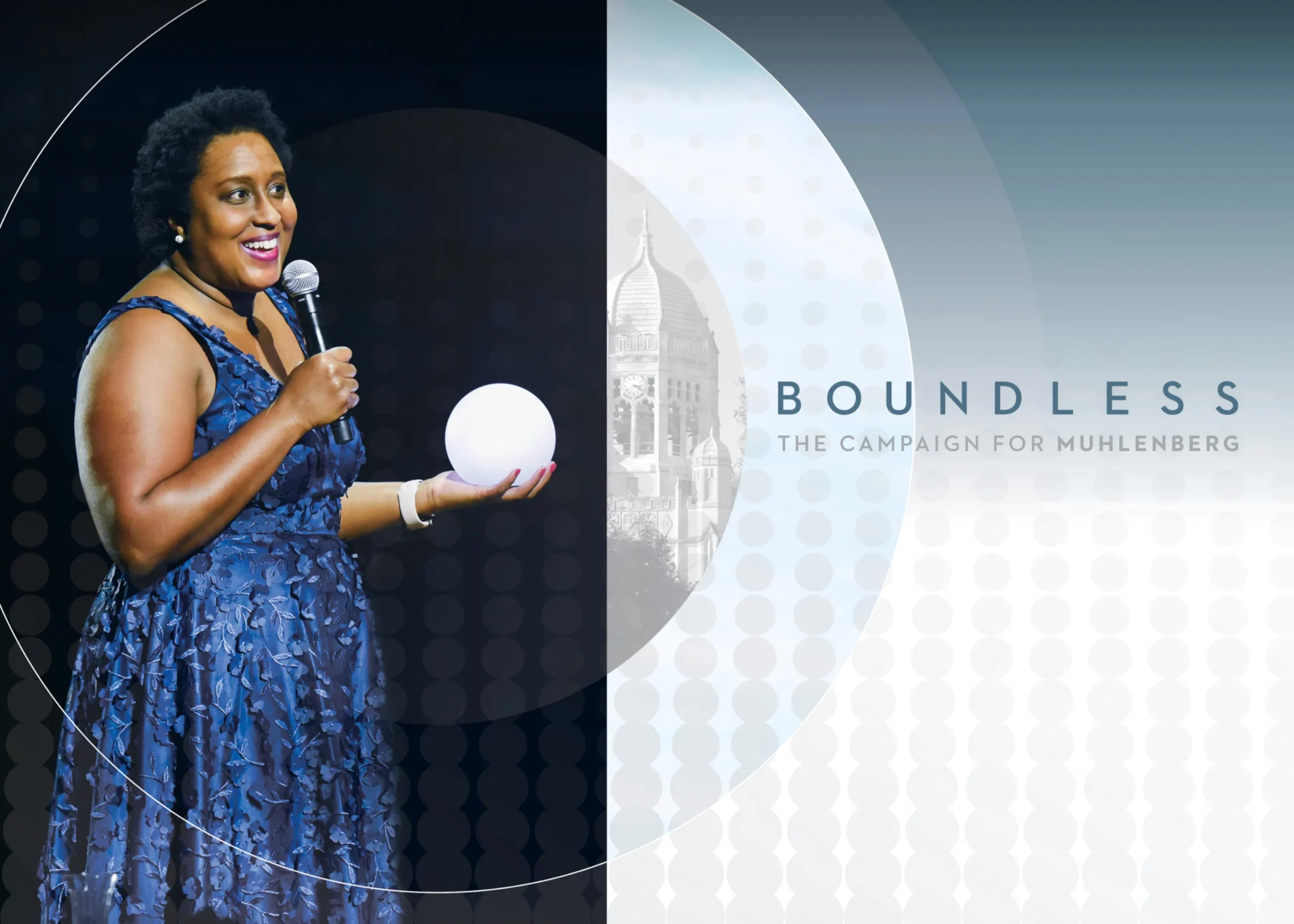 A woman in a blue dress standing on the left with a white orb in one hand and a microphone to her lips in the other. Circle shapes and dots decorate the background. The words Boundless The Campaign for Muhlenberg are on the right.